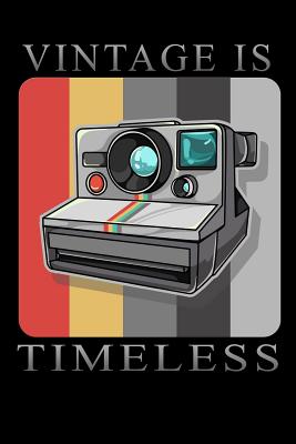 Read vintage is timeless: camera funny photography gift Funny Lined Notebook / Diary / Journal To Write In 6x9 - Photographer Co Publishers file in PDF