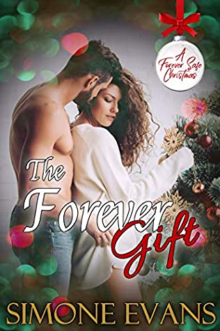 Full Download The Forever Gift (A Forever Safe Christmas Book 5) - Simone Evans file in ePub