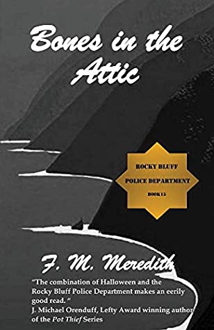 Read Online Bones in the Attic (Rocky Bluff Police Department) - F.M. Meredith | ePub