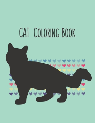 Full Download Cat Coloring Book: Cat Gifts for Toddlers, Kids ages 4-8, Girls Ages 8-12 or Adult Relaxation Cute Stress Relief Animal Birthday Coloring Book Made in USA - Shayne Coloring Book | ePub