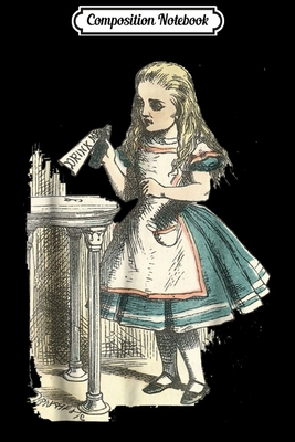 Read Composition Notebook: Vintage Alice in Wonderland Drink Me Illus. Journal/Notebook Blank Lined Ruled 6x9 100 Pages - Nancy Weis file in PDF