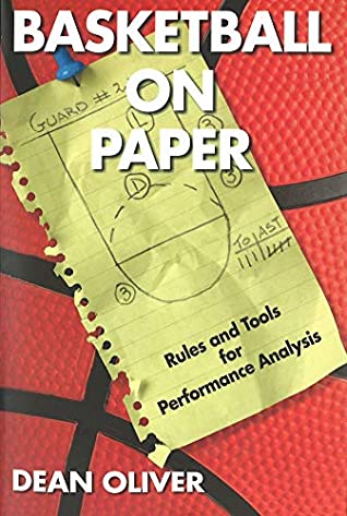 Read Online Basketball on Paper: Rules and Tools for Performance Analysis - Dean Oliver file in ePub