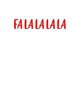 Read Online Fa La La La La: A decorative book for coffee tables, bookshelves, end tables, and interior design styling - Housewarming Gift Decorum - stack decor books together to create a custom look to any room in home (Christmas Holiday Phrases Red) - Project Home Decor Art Publishing | ePub