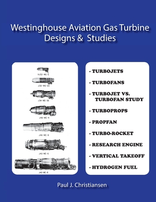 Full Download Westinghouse Aviation Gas Turbine Design & Studies - Paul J. Christiansen | PDF