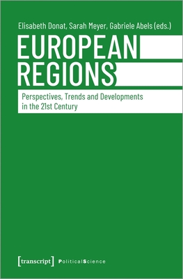 Full Download European Regions: Perspectives, Trends, and Developments in the Twenty-First Century - Elisabeth Donat file in PDF