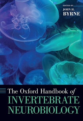Download The Oxford Handbook of Invertebrate Neurobiology - John H. Byrne | ePub